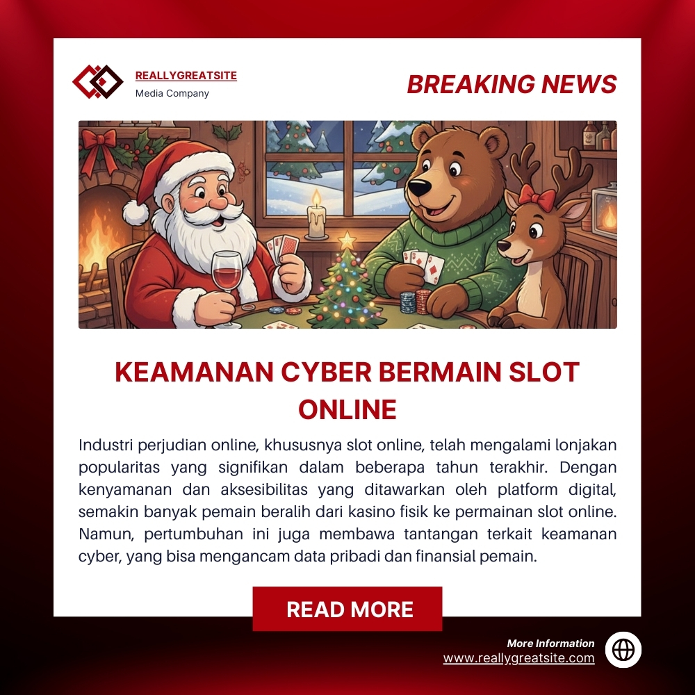 Keamanan Cyber Bermain Slot Online: Tantangan dan Solusi di Era Digital